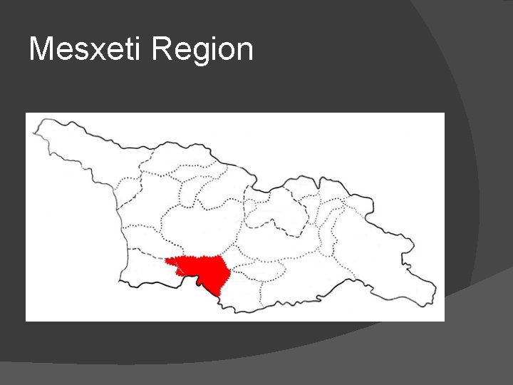 Mesxeti Region 