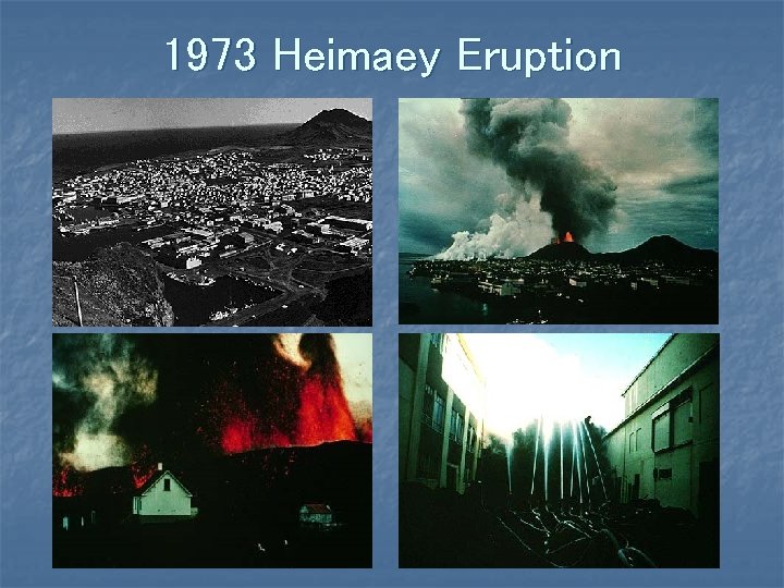 1973 Heimaey Eruption 