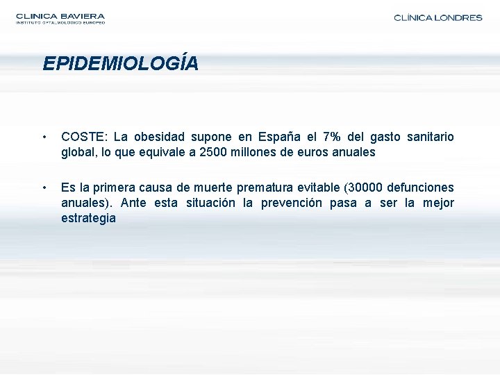 EPIDEMIOLOGÍA • COSTE: La obesidad supone en España el 7% del gasto sanitario global,