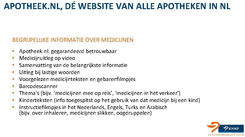 APOTHEEK. NL, DÉ WEBSITE VAN ALLE APOTHEKEN IN NL BEGRIJPELIJKE INFORMATIE OVER MEDICIJNEN •