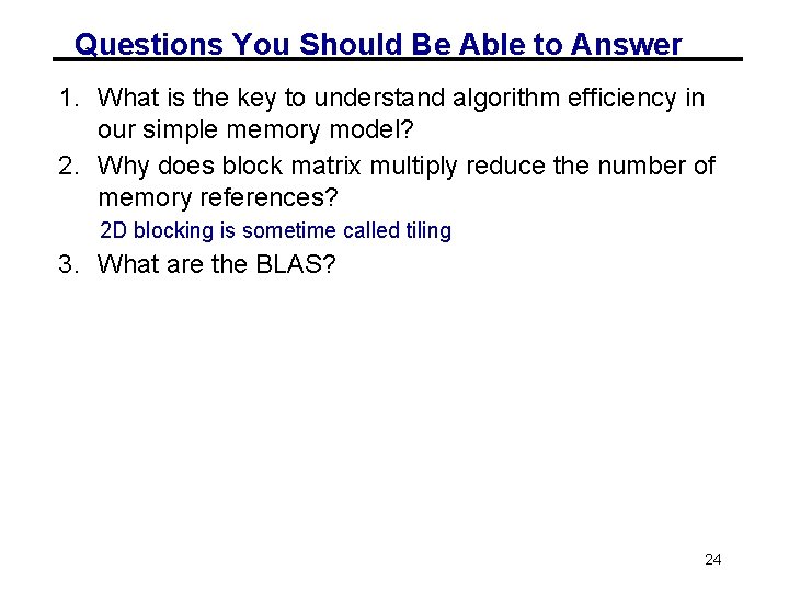 Questions You Should Be Able to Answer 1. What is the key to understand Questions You Should Be Able to Answer 1. What is the key to understand