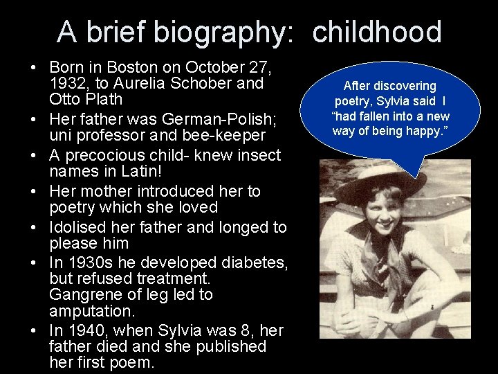 A brief biography: childhood • Born in Boston on October 27, 1932, to Aurelia