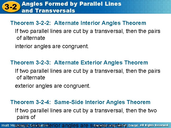 3 -2 Angles Formed by Parallel Lines and Transversals Theorem 3 -2 -2: Alternate