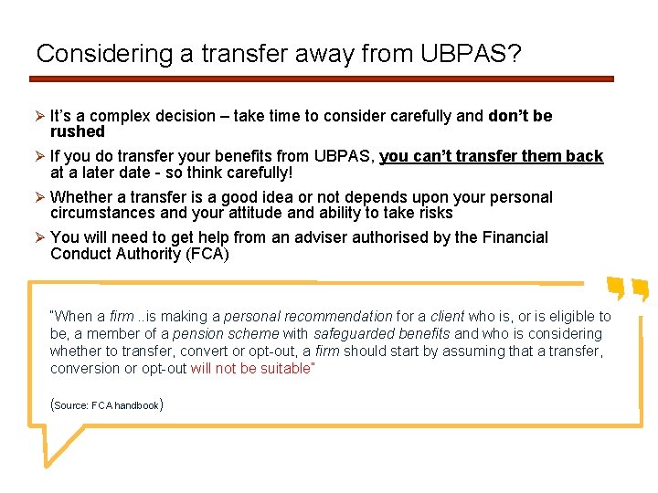 Considering a transfer away from UBPAS? Ø It’s a complex decision – take time