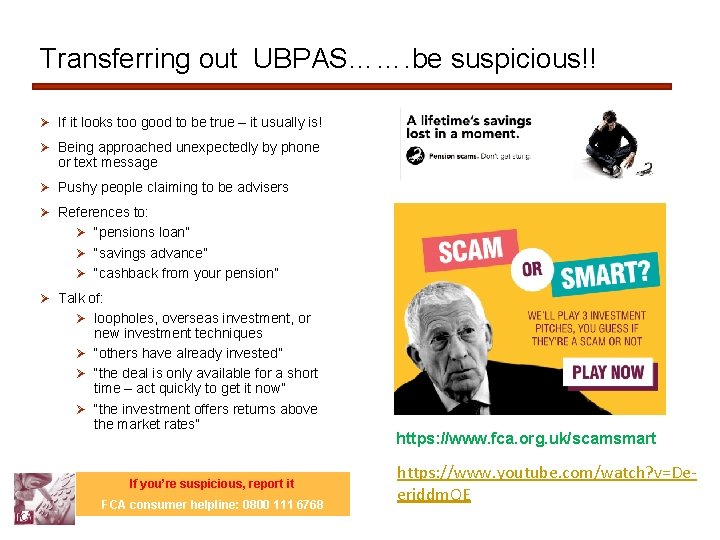 Transferring out UBPAS……. be suspicious!! Ø If it looks too good to be true