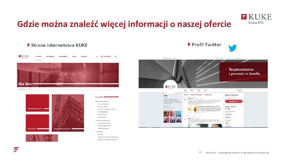 Gdzie można znaleźć więcej informacji o naszej ofercie } Strona internetowa KUKE } Profil