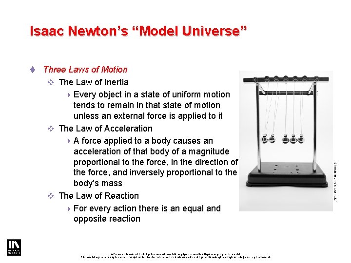 Isaac Newton’s “Model Universe” t Three Laws of Motion v The Law of Inertia