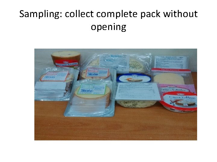 Sampling: collect complete pack without opening 