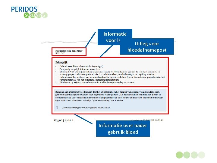 Informatie voor lab Uitleg voor bloedafnamepost Informatie over nader gebruik bloed 