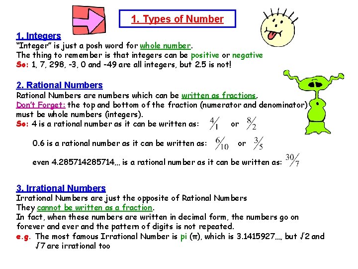 1. Types of Number 1. Integers “Integer” is just a posh word for whole