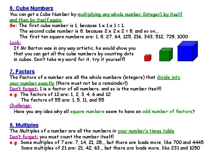 6. Cube Numbers You can get a Cube Number by multiplying any whole number