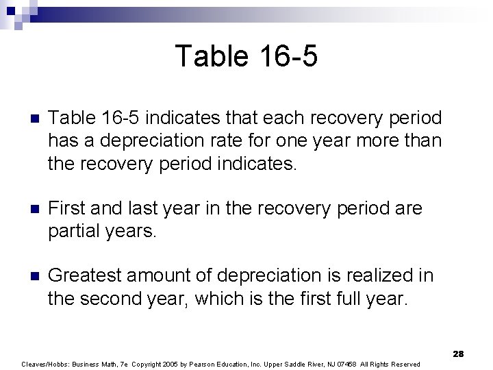 Table 16 -5 n Table 16 -5 indicates that each recovery period has a