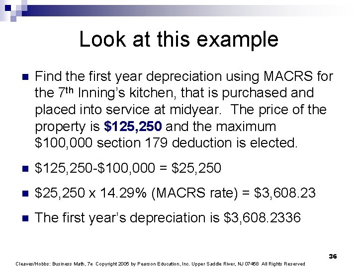 Look at this example n Find the first year depreciation using MACRS for the