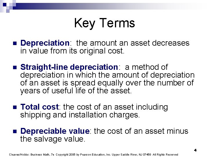 Key Terms n Depreciation: the amount an asset decreases in value from its original