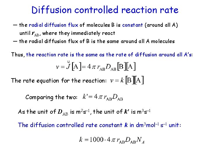 Diffusion controlled reaction rate — the radial diffusion flux of molecules B is constant