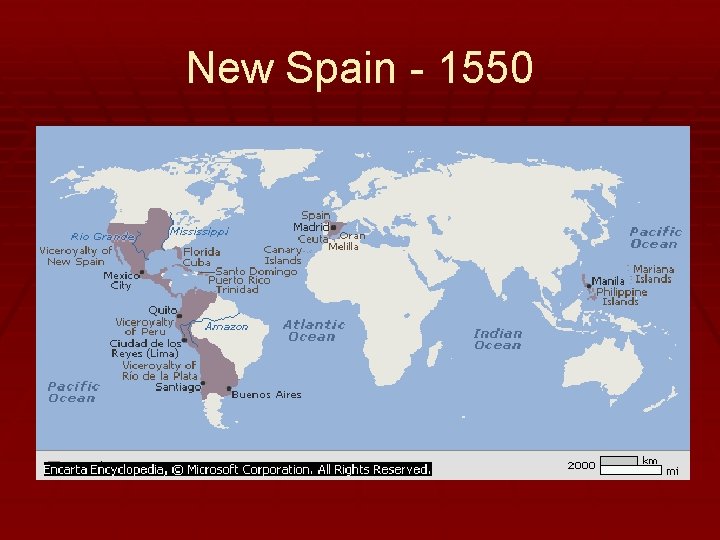 New Spain - 1550 
