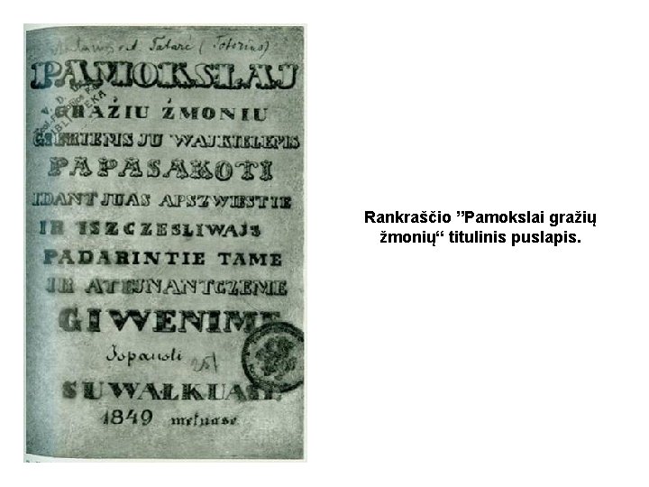 Rankraščio ”Pamokslai gražių žmonių“ titulinis puslapis. Rankraščio ”Pamokslai gražių žmonių“ titulinis puslapis.