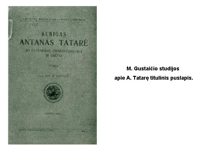 M. Gustaičio studijos apie A. Tatarę titulinis puslapis. 