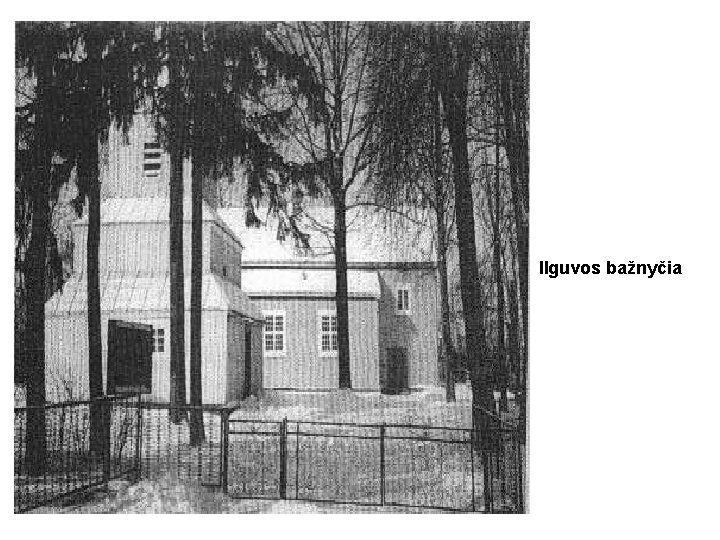 Ilguvos bažnyčia Ilguvos bažnyčia