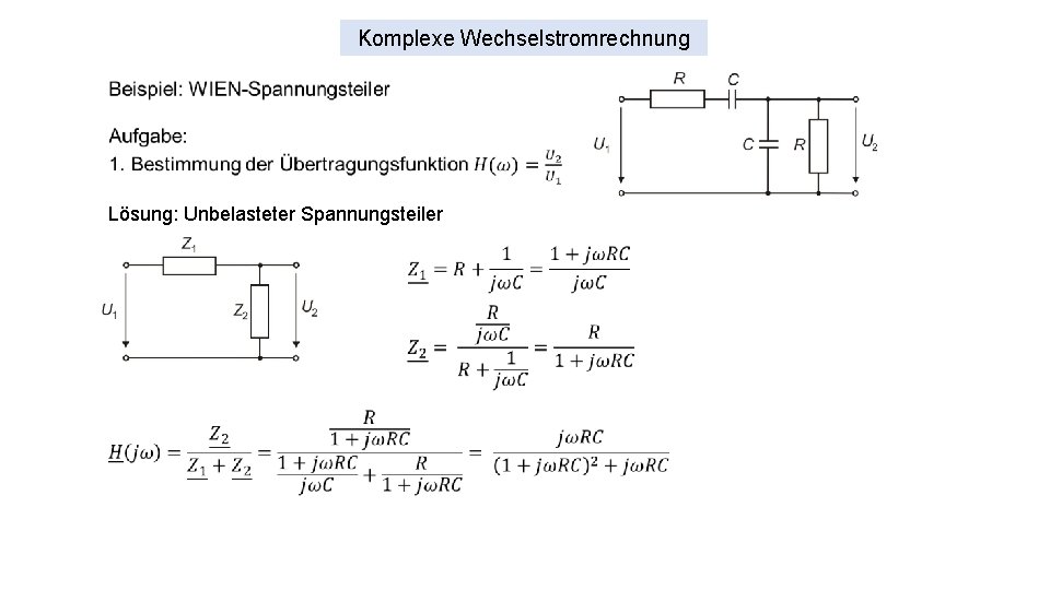 Komplexe Wechselstromrechnung Lösung: Unbelasteter Spannungsteiler 