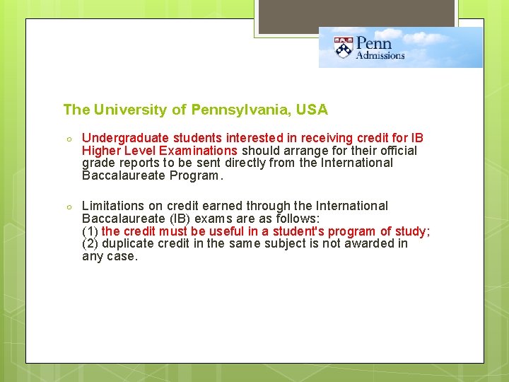 The University of Pennsylvania, USA ○ Undergraduate students interested in receiving credit for IB