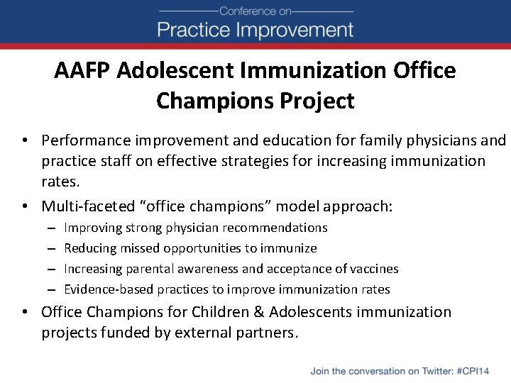 AAFP Adolescent Immunization Office Champions Project • Performance improvement and education for family physicians