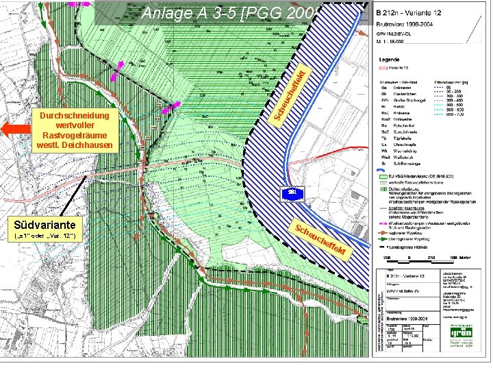 Durchschneidung wertvoller Rastvogelräume westl. Deichhausen Sc he uc he ffe kt Anlage A 3