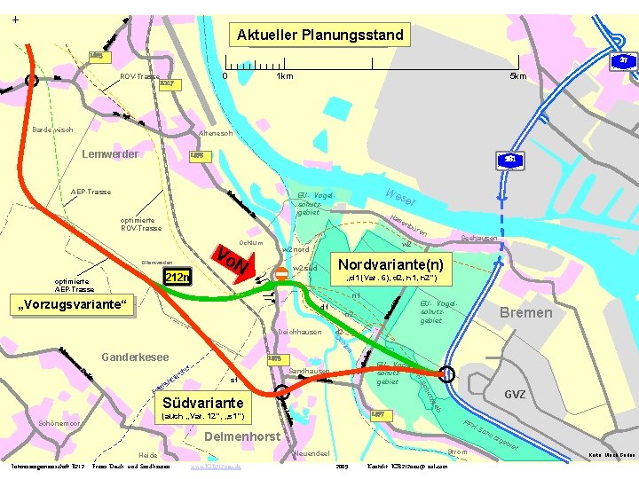 Str. Sted ing er Aktueller Planungsstand Straßennetz heute L 885 27 ROV-Trasse str. Altenesch