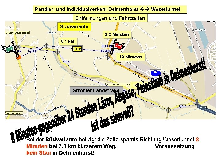 Pendler- und Individualverkehr Delmenhorst Wesertunnel Entfernungen und Fahrtzeiten Südvariante 2. 2 Minuten 3. 1