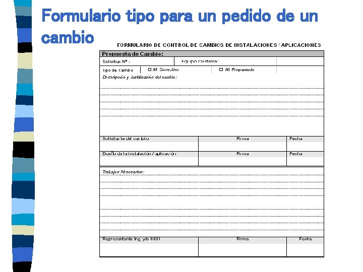 Formulario tipo para un pedido de un cambio 