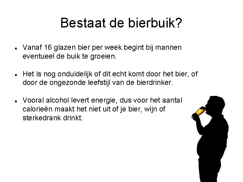 Bestaat de bierbuik? Vanaf 16 glazen bier per week begint bij mannen eventueel de