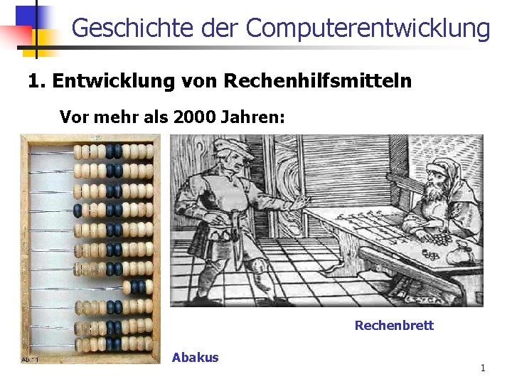 Geschichte Der Computerentwicklung 1 Entwicklung Von Rechenhilfsmitteln Vor
