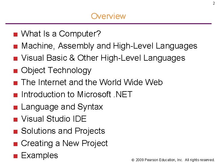 2 Overview ■ ■ ■ What Is a Computer? Machine, Assembly and High-Level Languages