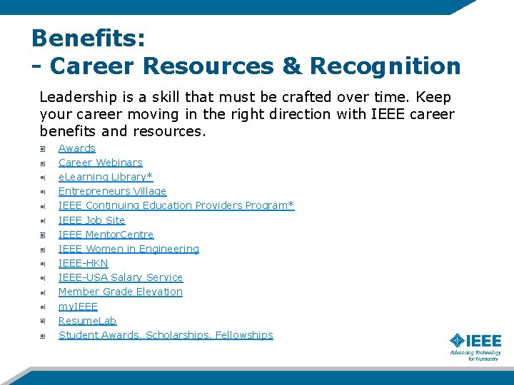 Benefits: - Career Resources & Recognition Leadership is a skill that must be crafted