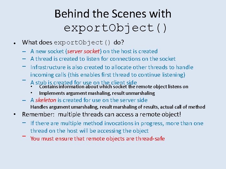 Behind the Scenes with export. Object() • What does export. Object() do? – A