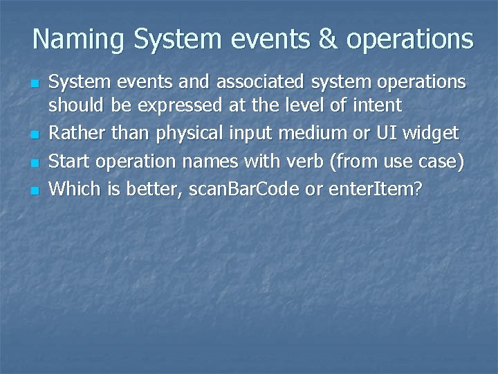 Naming System events & operations n n System events and associated system operations should Naming System events & operations n n System events and associated system operations should