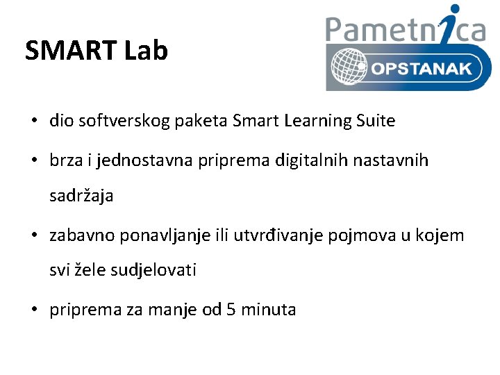 SMART Lab • dio softverskog paketa Smart Learning Suite • brza i jednostavna priprema