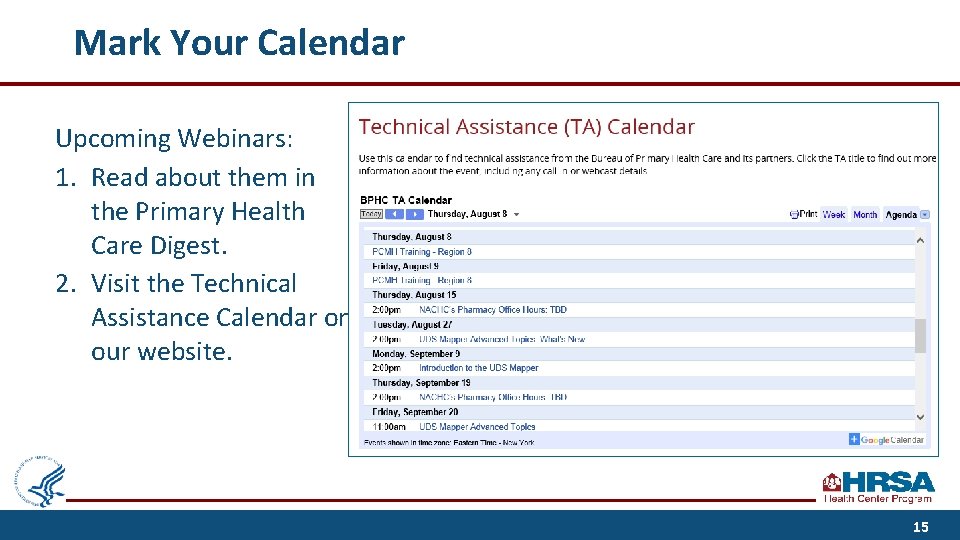 Mark Your Calendar Upcoming Webinars: 1. Read about them in the Primary Health Care