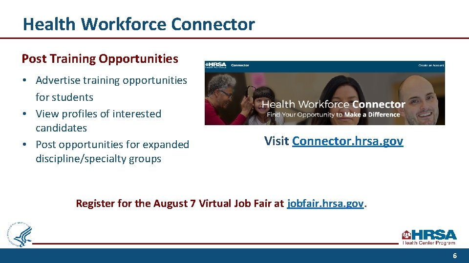 Health Workforce Connector Post Training Opportunities • Advertise training opportunities for students • View