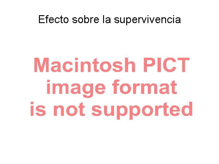 Efecto sobre la supervivencia 