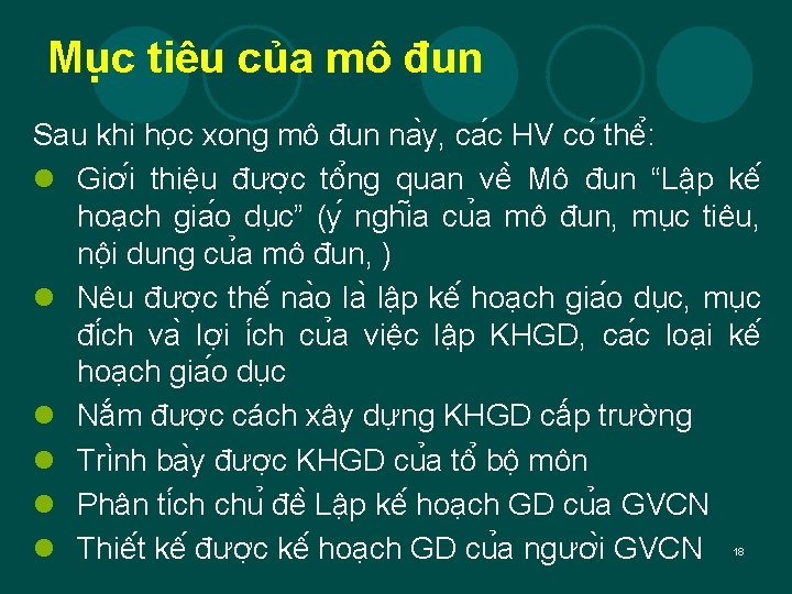 Mu c tiêu của mô đun Sau khi ho c xong mô đun na