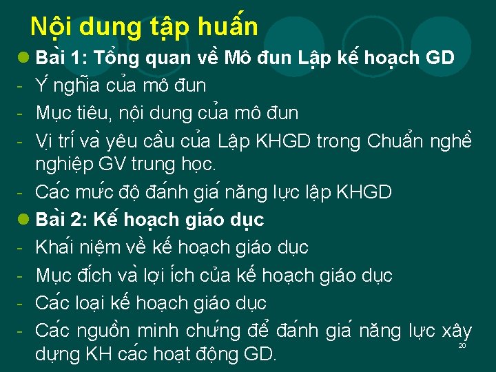 Nô i dung tâ p huâ n l Ba i 1: Tô ng quan