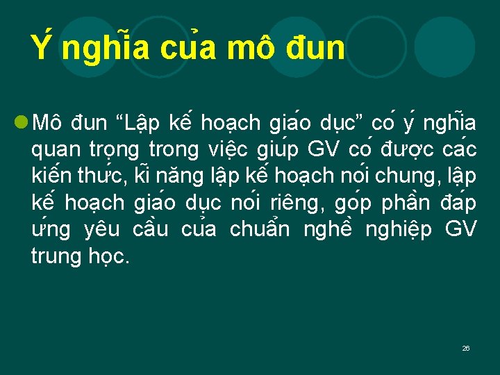 Y nghi a cu a mô đun l Mô đun “Lâ p kê hoa