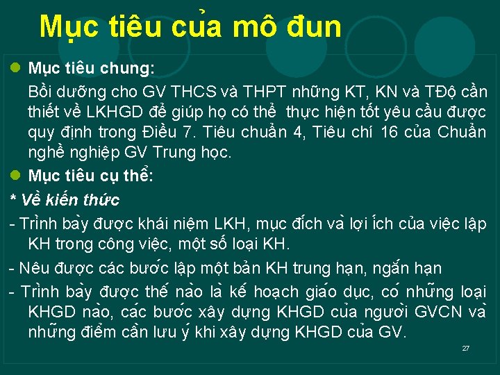 Mu c tiêu cu a mô đun l Mu c tiêu chung: Bồi dưỡng