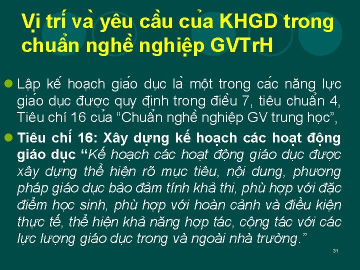 Vi tri va yêu câ u cu a KHGD trong chuâ n nghê nghiê