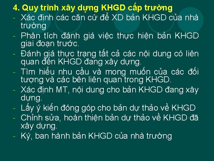 4. Quy trình xây dựng KHGD cấp trường - Xác định các căn cứ
