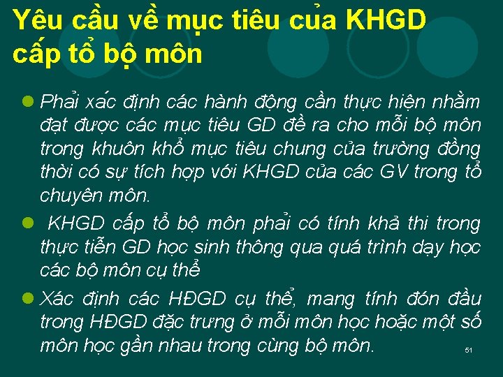 Yêu câ u vê mu c tiêu cu a KHGD câ p tô bô