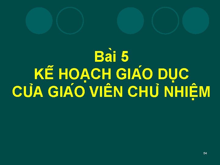 Ba i 5 KÊ HOA CH GIA O DU C CU A GIA O