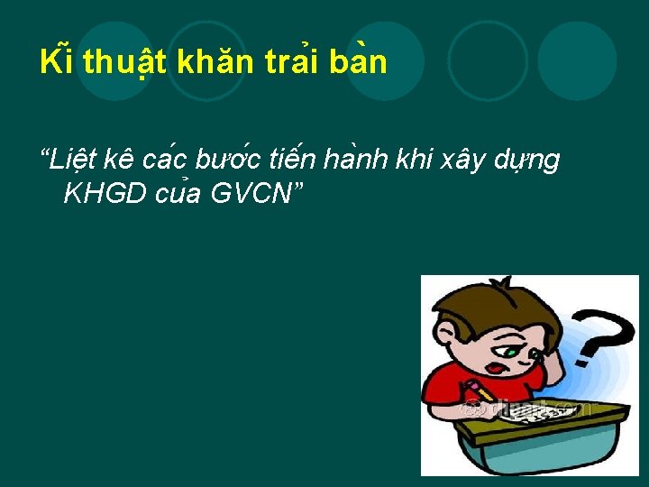 Ki thuâ t khăn tra i ba n “Liê t kê ca c bươ