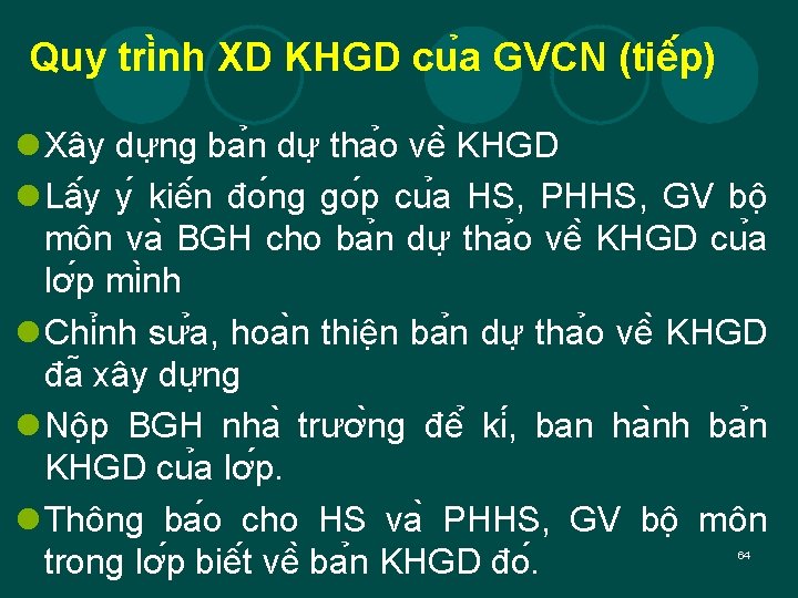 Quy tri nh XD KHGD cu a GVCN (tiê p) l Xây dư ng